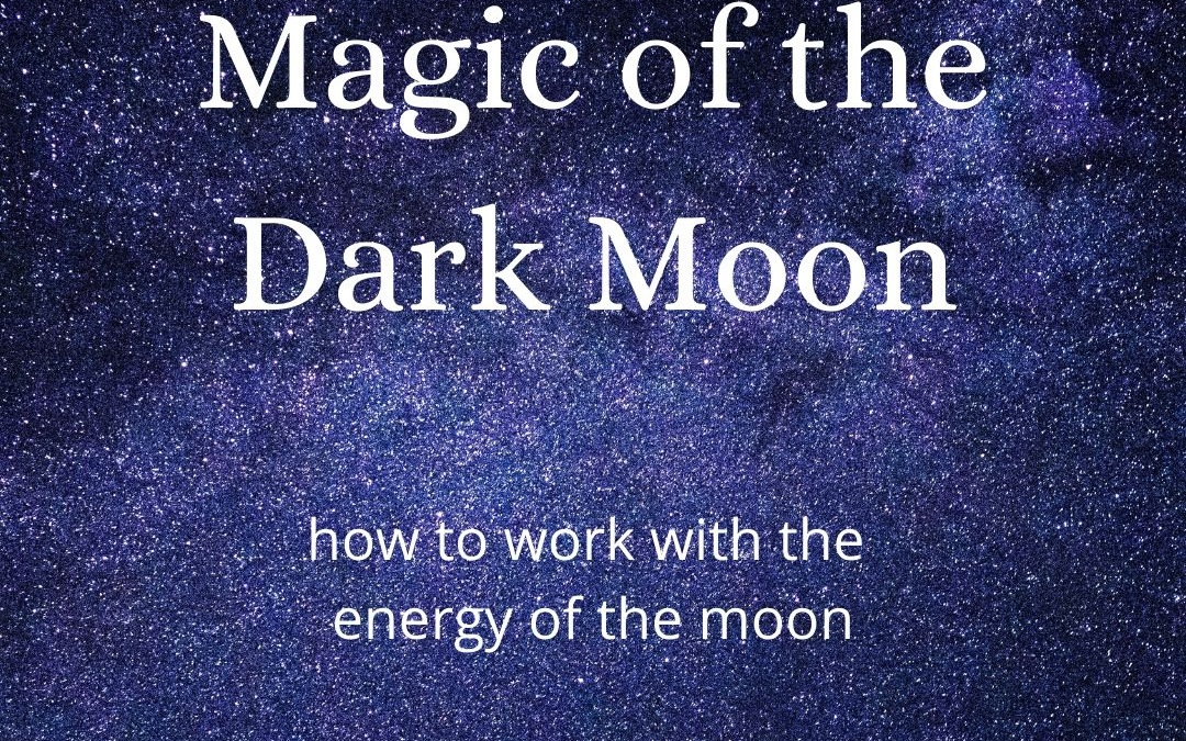 Magic of the Dark Moon
  