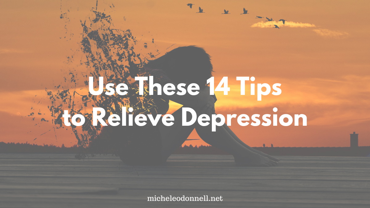 Use These 14 Tips to Relieve Depression
  