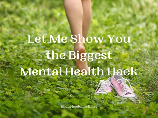 Let Me Show You the Biggest Mental Health Hack