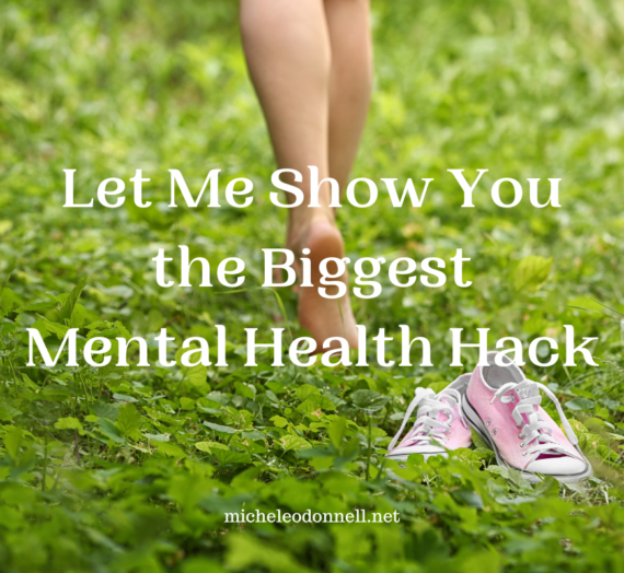 Let Me Show You the Biggest Mental Health Hack